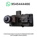 2026/07/1000305616.webp Turbocharger Sensor Actuator for Mahindra Bolero BS6 604070120001